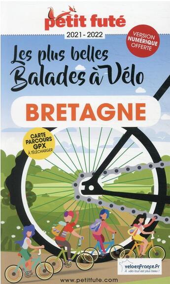 Couverture du livre « Balades à vélo, Bretagne (édition 2021/2022) » de Collectif Petit Fute aux éditions Le Petit Fute