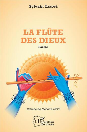 Couverture du livre « La flute des dieux » de Sylvain Takoue aux éditions L'harmattan