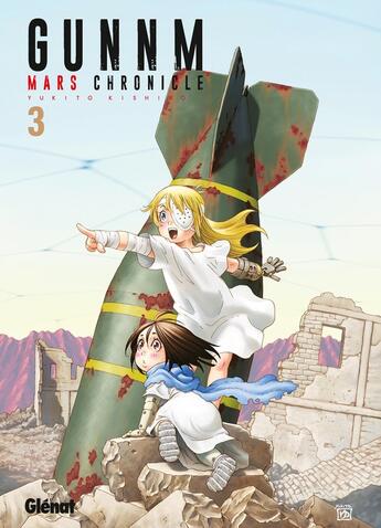 Couverture du livre « Gunnm - Mars chronicle Tome 3 » de Yukito Kishiro aux éditions Glenat