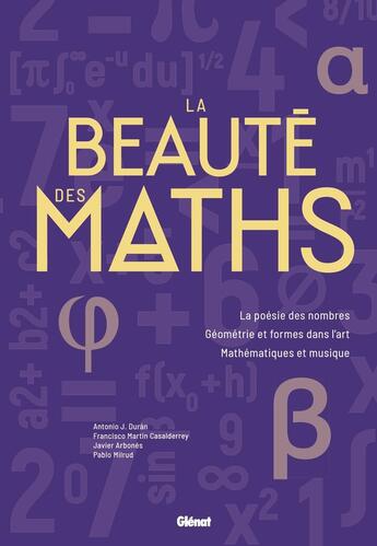 Couverture du livre « La beauté des maths » de Javier Arbonés et Pablo Milrud et Francisco Martin Casalderrey et Antonio J. Duran aux éditions Glenat