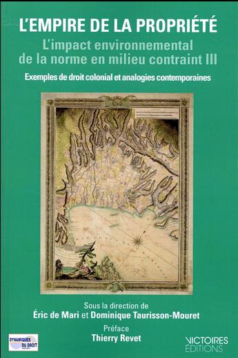 Couverture du livre « L'empire de la propriété ; les impacts environnementaux du droit de propriété » de Dominique Taurisson-Mouret et Eric De Mari aux éditions Edisens