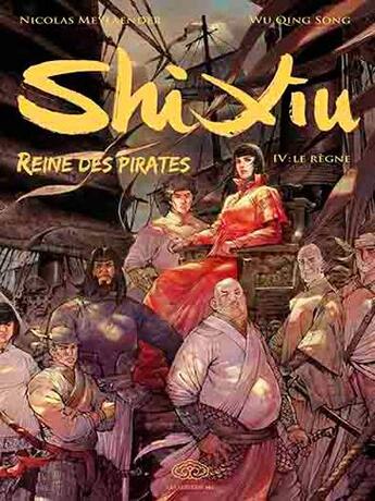 Couverture du livre « Shi Xiu, reine des pirates Tome 4 ; le règne » de Nicolas Meylaender et Qing Song Wu aux éditions Fei