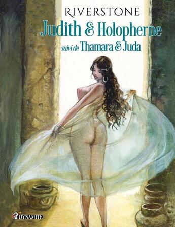 Couverture du livre « Judith & Holopherne ; de Thamara et Juda » de Riverstone aux éditions Dynamite