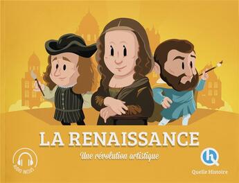 Couverture du livre « La Renaissance » de Claire L'Hoer aux éditions Quelle Histoire