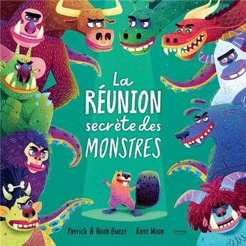 Couverture du livre « La réunion secrète des monstres » de Patrick Guest et Noah Guest et Kate Moon aux éditions Kimane