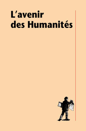 Couverture du livre « L'avenir des humanités » de Yves Citton aux éditions La Decouverte