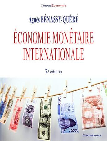 Couverture du livre « Economie monetaire internationale, 2e ed. » de Agnes Benassy-Quere aux éditions Economica