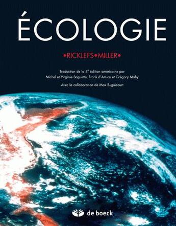 Couverture du livre « Ecologie » de Gary L Miller et Robert E Ricklefs aux éditions De Boeck Superieur