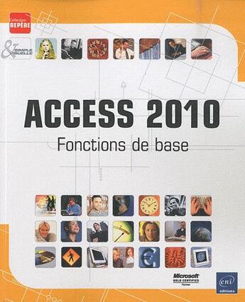 Couverture du livre « Access 2010 ; fonctions de base » de  aux éditions Eni