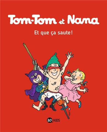 Couverture du livre « Tom-Tom et Nana Tome 12 : et que ça saute ! » de Bernadette Despres et Jacqueline Cohen aux éditions Bayard Jeunesse