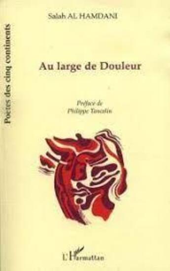 Couverture du livre « AU LARGE DE DOULEUR » de Salah Al Hamdani aux éditions L'harmattan