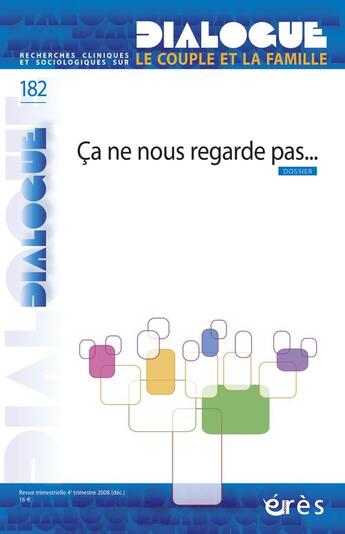 Couverture du livre « DIALOGUE T.182 ; ça ne nous regarde pas... » de  aux éditions Eres