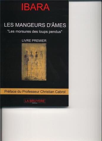 Couverture du livre « Les mangeurs d'âmes Tome 1 ; 