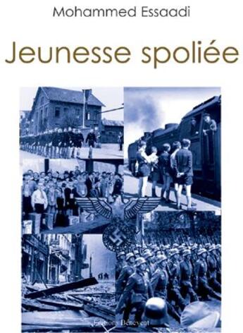 Couverture du livre « Jeunesse spoliée » de Mohammed Essaadi aux éditions Benevent