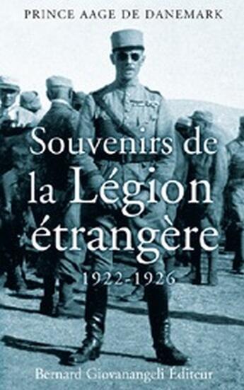 Couverture du livre « Souvenirs de la légion étrangère ; 1922-1926 » de Prince Aage aux éditions Giovanangeli Artilleur