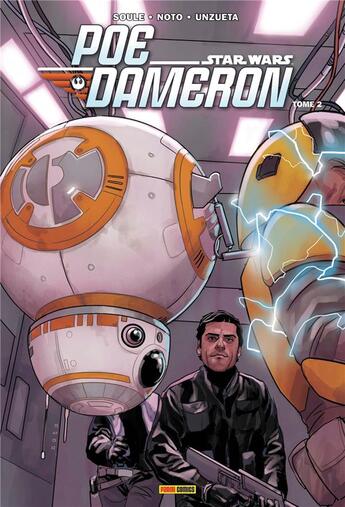 Couverture du livre « Star Wars - Poe Dameron t.2 » de Angel Unzueta et Phil Noto et Charles Soule aux éditions Panini