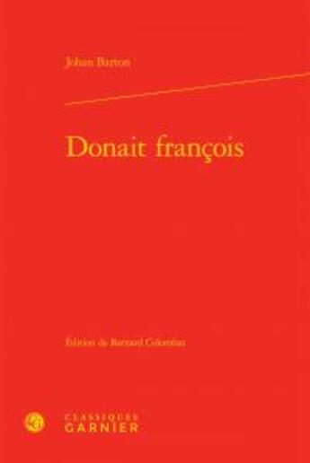 Couverture du livre « Donait françois » de Johan Barton aux éditions Classiques Garnier