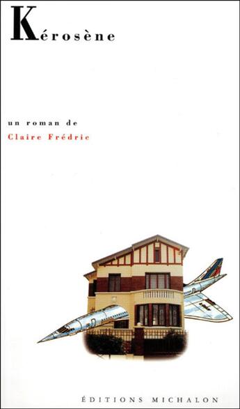 Couverture du livre « Kerosene » de Federic Claire aux éditions Michalon