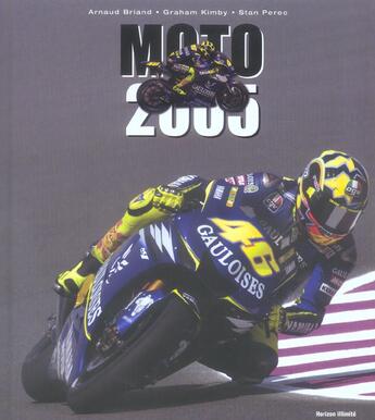 Couverture du livre « Moto 2005 » de Arnaud Briand aux éditions Horizon Illimite