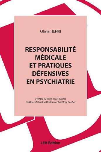 Couverture du livre « Responsabilite medicale et pratiques defensives en psychiatrie » de Olivia Henri aux éditions Les Etudes Hospitalieres