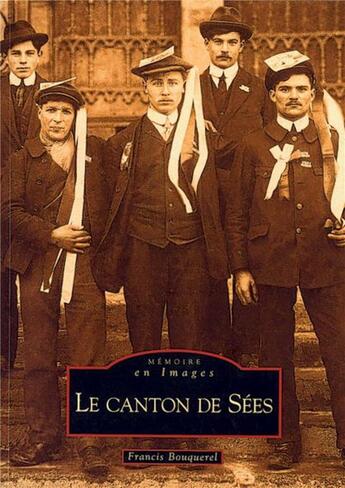 Couverture du livre « Le canton de Sées » de Francis Bouquerel aux éditions Editions Sutton