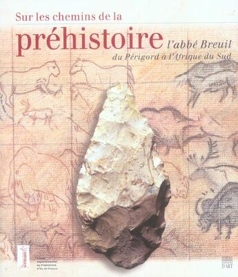 Couverture du livre « Sur les chemins de la prehistoire (relie) - l'abbe breuil, du perigord a l'afrique du sud » de  aux éditions Somogy