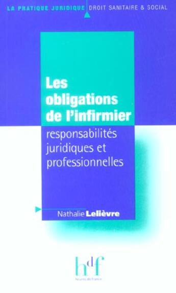 Couverture du livre « Les obligations de l' infirmier » de N Lelievre aux éditions Heures De France