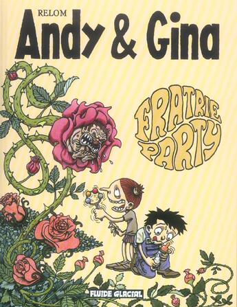 Couverture du livre « Andy & Gina T.4 ; fratrie party » de Relom aux éditions Fluide Glacial