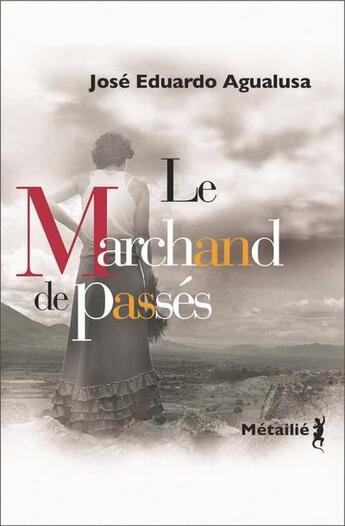 Couverture du livre « Le marchand de passés » de Jose Eduard Agualusa aux éditions Metailie