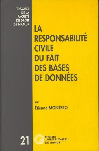 Couverture du livre « Responsabilité civile du fait des bases de données » de Montero E. aux éditions Pu De Namur