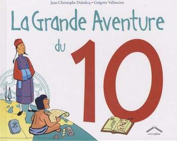 Couverture du livre « La grande aventure du 10 » de Deledicq/Vallancien aux éditions Circonflexe