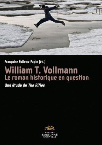 Couverture du livre « William t. vollmann. le roman historique en question. une etude de th » de Pallau-Papin F. aux éditions Presses De La Sorbonne Nouvelle