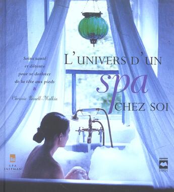 Couverture du livre « L univers d un spa chez soi » de Painell Malkin C aux éditions Hurtubise