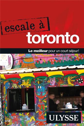 Couverture du livre « Escale à ; Toronto » de  aux éditions Ulysse