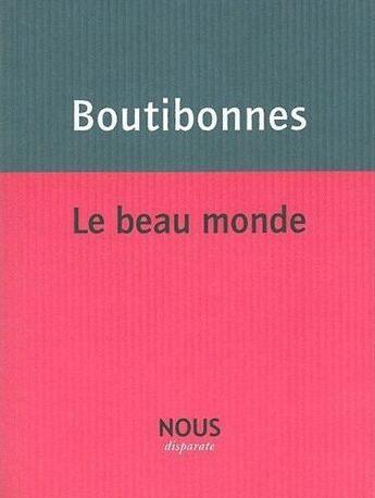 Couverture du livre « Le beau monde » de Philippe Boutibonnes aux éditions Nous