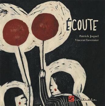 Couverture du livre « Écoute » de Patrick Joquel et Vincent Tavernier aux éditions L'initiale