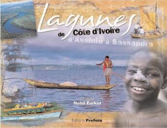 Couverture du livre « Lagunes de Côte d'Ivoire ; d'Assinie à Sassandra » de Nabil Zorkot aux éditions Non Lieu