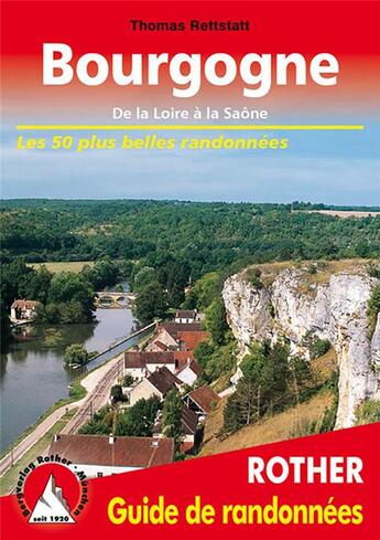 Couverture du livre « Bourgogne de la Loire à la Saone » de Thomas Rettstatt aux éditions Rother