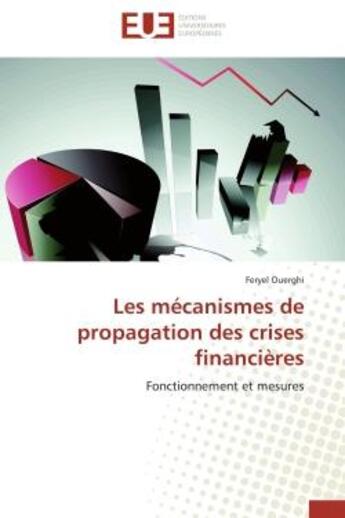 Couverture du livre « Les mecanismes de propagation des crises financieres - fonctionnement et mesures » de Ouerghi Feryel aux éditions Editions Universitaires Europeennes