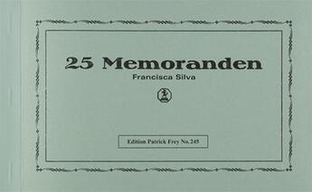 Couverture du livre « 25 memorandem » de Francisca Silva aux éditions Patrick Frey