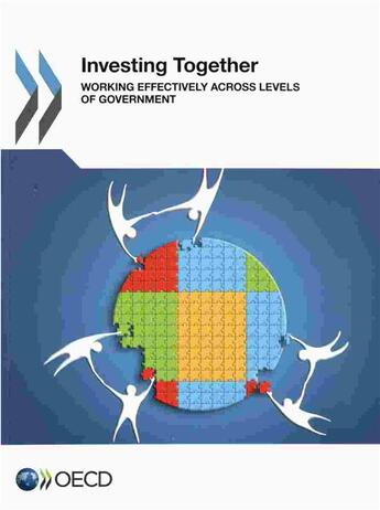 Couverture du livre « Investing together ; working effectively acress levels of government » de  aux éditions Ocde