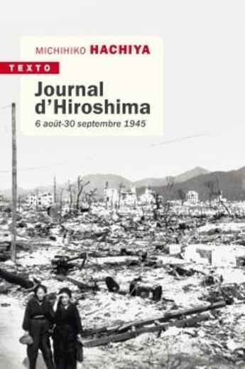 Couverture du livre « Journal d'Hiroshima ; 6 août-30 septembre 1945 » de Michihiko Hachiya aux éditions Tallandier