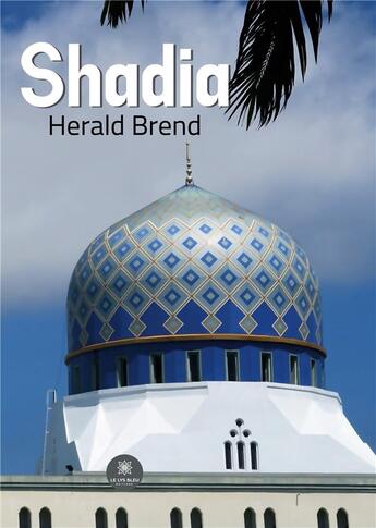 Couverture du livre « Shadia » de Held Bernard aux éditions Le Lys Bleu