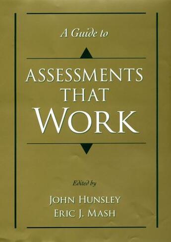 Couverture du livre « A Guide to Assessments That Work » de Mash Eric J aux éditions Oxford University Press Usa