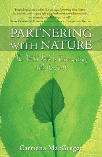 Couverture du livre « Partnering with Nature » de Macgregor Catriona aux éditions Atria Books Beyond Words