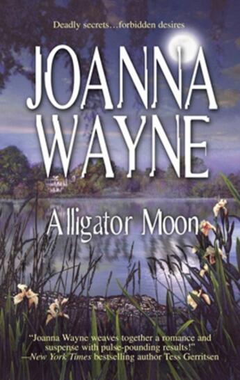 Couverture du livre « Alligator Moon (Mills & Boon M&B) » de Joanna Wayne aux éditions Mills & Boon Series