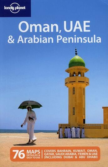 Couverture du livre « Oman, UAE & Arabian Peninsula (3e édition) » de Walker Jenny aux éditions Lonely Planet France