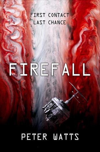 Couverture du livre « Firefall » de Peter Watts aux éditions Head Of Zeus