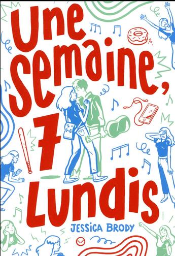 Couverture du livre « Une semaine, 7 lundis » de Jessica Brody aux éditions Gallimard-jeunesse