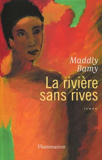 Couverture du livre « La Rivière sans rives » de Maddly Bamy aux éditions Flammarion